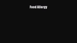 PDF Download Food Allergy Download Online