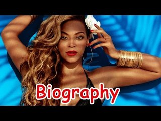 Beyoncé Knowles Biography