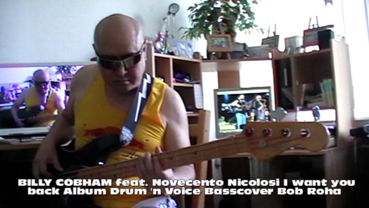 BILLY COBHAM feat. Novecento Nicolosi I want you back HD720 m2 Basscover3 Bob Roha