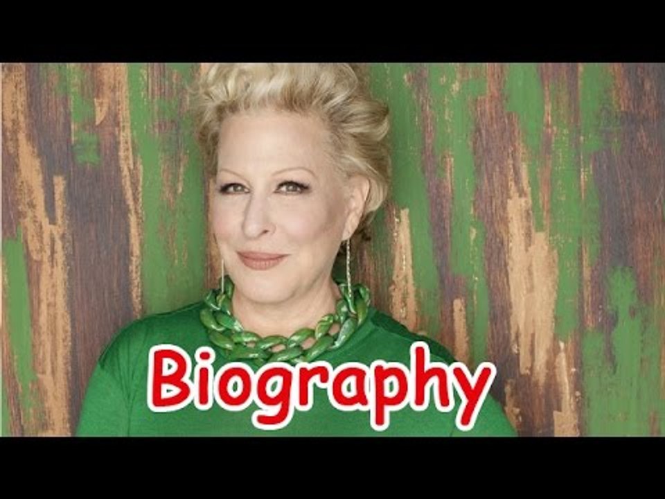 Bette Midler Biography