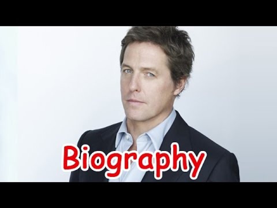 Hugh Grant Biography