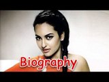 Sonakshi Sinha - Dabangg Girl Of Bollywood | Biography