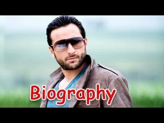 Saif Ali Khan - Chhote Nawab Of Bollywood | Biography
