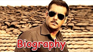Salman Khan - Dabangg Khan Of Bollywood | Biography