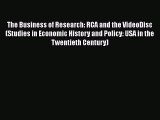 [PDF Download] The Business of Research: RCA and the VideoDisc (Studies in Economic History