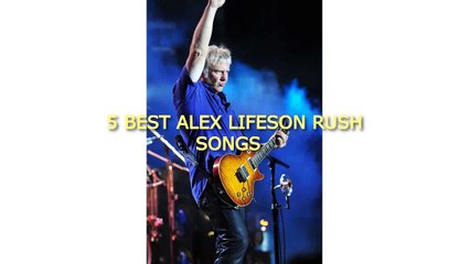 5 BEST ALEX LIFESON RUSH SONGS