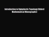 PDF Download Introduction to Symplectic Topology (Oxford Mathematical Monographs) Read Online