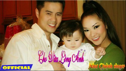Cho Vừa Lòng Anh, Như Quỳnh Singer, Nhạc trữ tình hay nhất của Như Quỳnh