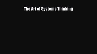 PDF Download The Art of Systems Thinking Download Full Ebook