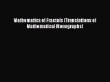 PDF Download Mathematics of Fractals (Translations of Mathematical Monographs) PDF Online
