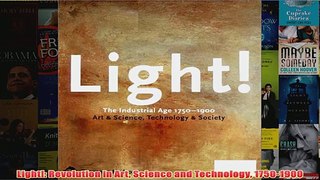 Light Revolution in Art Science and Technology 17501900