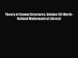 PDF Download Theory of Convex Structures Volume 50 (North-Holland Mathematical Library) PDF