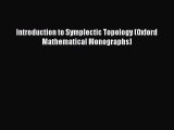 PDF Download Introduction to Symplectic Topology (Oxford Mathematical Monographs) Download