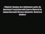 PDF Download L'Hôpital's Analyse des infiniments petits: An Annotated Translation with Source