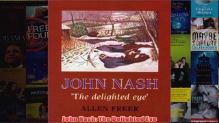 John Nash The Delighted Eye