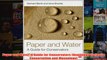 Paper and Water A Guide for Conservators Routledge Series in Conservation and Museology