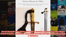 Naval Swords and Dirks A Study of British French and American Naval Swords Cutlasses and