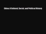 [PDF Download] China: A Cultural Social and Political History [PDF] Full Ebook