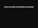 [PDF Download] Bruce Lee: Artist of Life (Bruce Lee Library) [PDF] Online