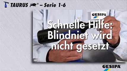GESIPA TAURUS: Blindniet wird nicht gesetzt (Deutsch)