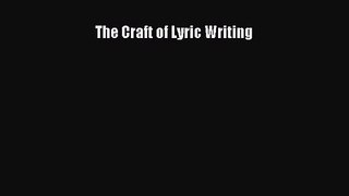 Download The Craft of Lyric Writing Ebook Online