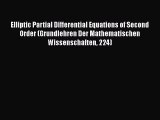 PDF Download Elliptic Partial Differential Equations of Second Order (Grundlehren Der Mathematischen