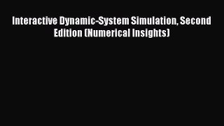 PDF Download Interactive Dynamic-System Simulation Second Edition (Numerical Insights) Download