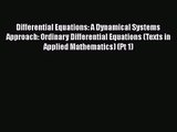 PDF Download Differential Equations: A Dynamical Systems Approach: Ordinary Differential Equations