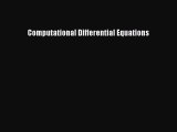 PDF Download Computational Differential Equations PDF Full Ebook