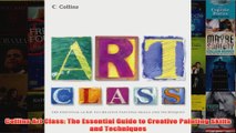 Collins Art Class The Essential Guide to Creative Painting Skills and Techniques