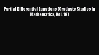 PDF Download Partial Differential Equations (Graduate Studies in Mathematics Vol. 19) PDF Online