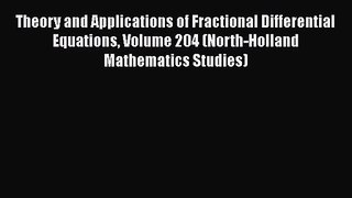 PDF Download Theory and Applications of Fractional Differential Equations Volume 204 (North-Holland