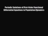 PDF Download Periodic Solutions of First-Order Functional Differential Equations in Population