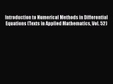 PDF Download Introduction to Numerical Methods in Differential Equations (Texts in Applied