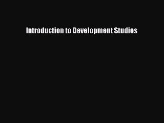 [PDF Download] Introduction to Development Studies [PDF] Online