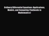 PDF Download Ordinary Differential Equations: Applications Models and Computing (Textbooks