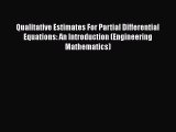 PDF Download Qualitative Estimates For Partial Differential Equations: An Introduction (Engineering