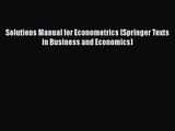 PDF Download Solutions Manual for Econometrics (Springer Texts in Business and Economics) Download
