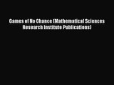 PDF Download Games of No Chance (Mathematical Sciences Research Institute Publications) Download