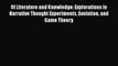 PDF Download Of Literature and Knowledge: Explorations in Narrative Thought Experiments Evolution