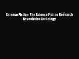 Read Science Fiction: The Science Fiction Research Association Anthology Ebook Online