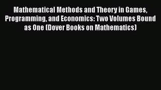 PDF Download Mathematical Methods and Theory in Games Programming and Economics: Two Volumes