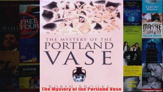 The Mystery of the Portland Vase