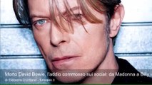 Morto David Bowie, l’addio commosso sui social: da Madonna a Billy Idol