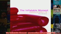 The Inflatable Moment  pneumatics and protest in68