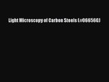 PDF Download Light Microscopy of Carbon Steels (#06656G) PDF Online