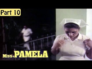 "Miss Pamela" | Hot & Glamour Hindi Dubbed Movie | Silk Smitha, Captain Raju | Part 10/10 [HD]