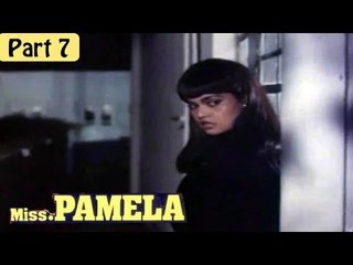 "Miss Pamela" | Hot & Glamour Hindi Dubbed Movie | Silk Smitha, Captain Raju | Part 7/10 [HD]