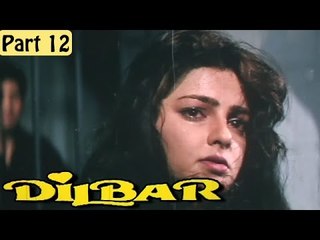 "Dilbar" | Romantic Hindi Movie | Mamta Kulkarni, Rishikesh Raj | Part 12/13 [HD]
