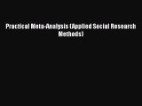 PDF Download Practical Meta-Analysis (Applied Social Research Methods) Download Full Ebook
